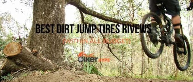 Best Dirt Jump Tires