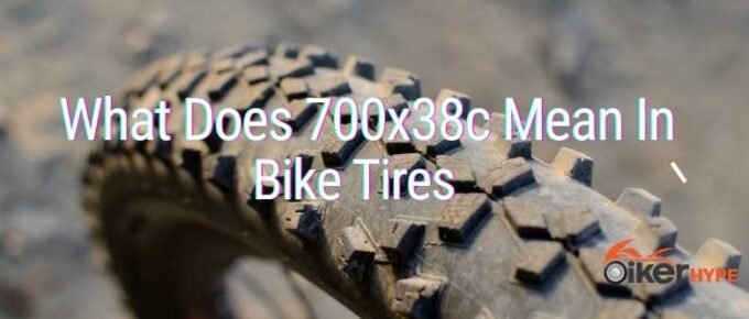 What Does 700x38c Mean In bike tires meaning